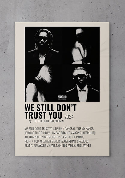 Metro Boomin (We  Still Don't Trust You)