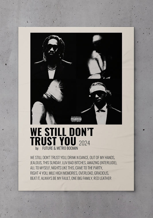 Metro Boomin ( We  Still Don't Trust You )