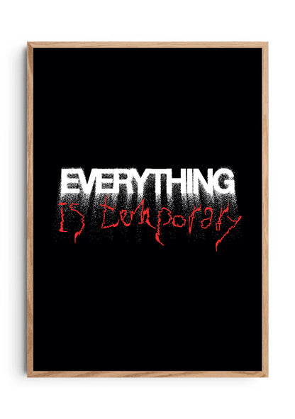 Everything is Temporary