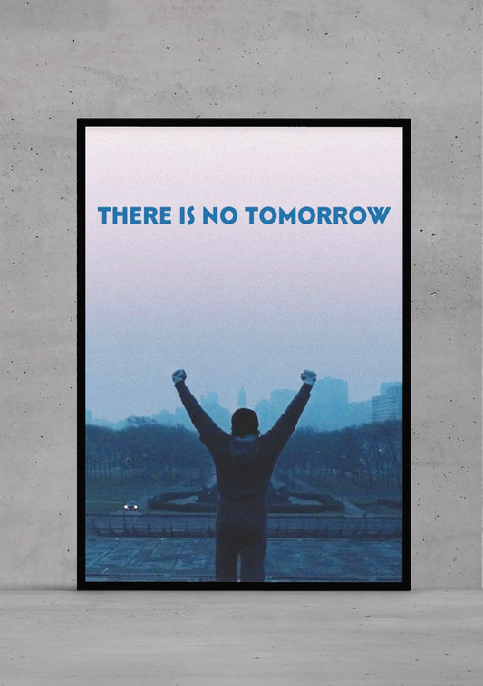 There Is No Tomorrow