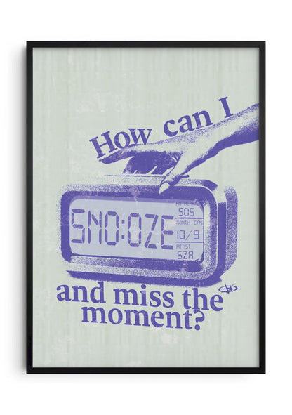 Snooze The Moment