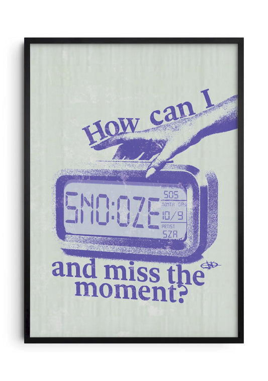 Snooze The Moment