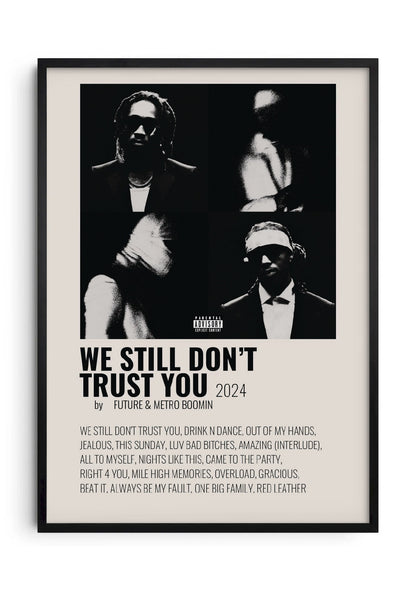 Metro Boomin (We  Still Don't Trust You)