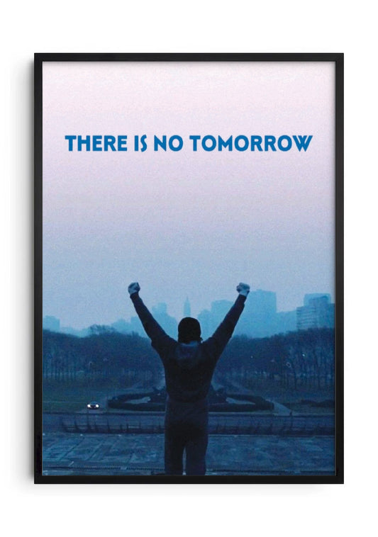 There Is No Tomorrow