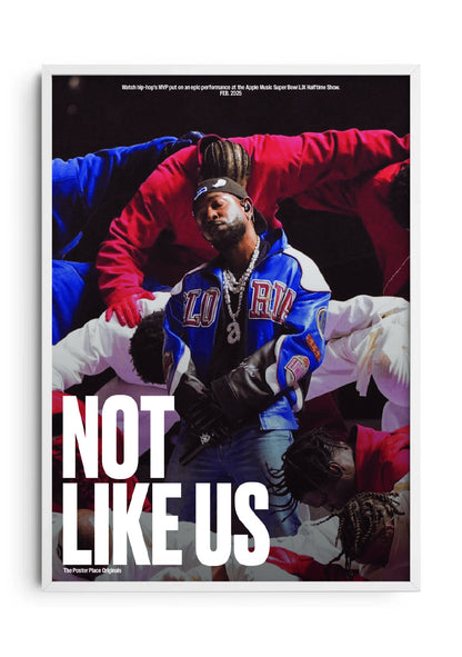 Not Like Us Super Bowl Edition