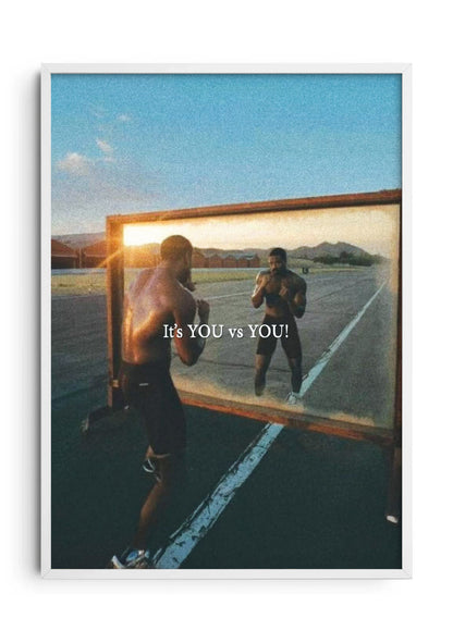 YOU vs YOU