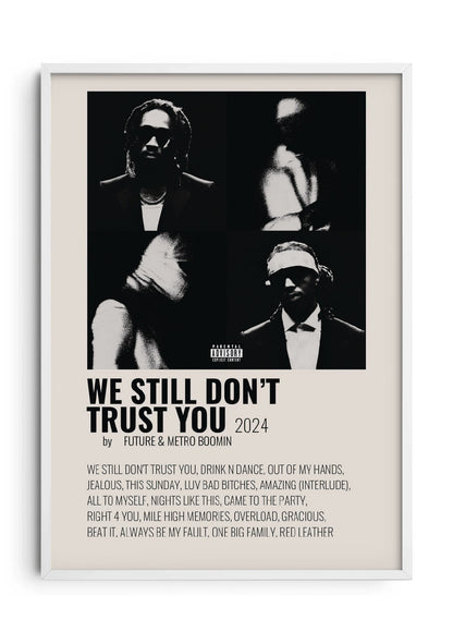 Metro Boomin (We  Still Don't Trust You)